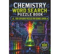 Chemistry Word Search Puzzle Book: 100 Scientific Puzzles: Large Print Word Search for Science Lovers | Explore Elements, Compounds, and Chemical Concepts Through Engaging Puzzles