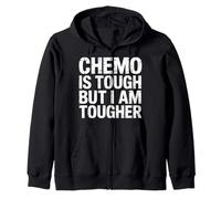 Chemo is Tough But I Am Tougher Fighter Mindset Cancer - Sweat à Capuche