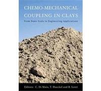 Chemo-Mechanical Coupling in Clays Benjamin Loret, C. Di Maio, Tomasz Hueckel (Auteur)