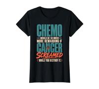 Chemo Would Be So Much More Rewarding If Cancer Screamed T-Shirt Graphique avec Valeur