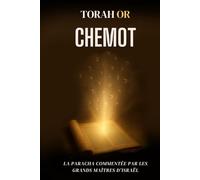 Chémot: La paracha commentée