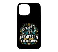 Chemtrails Don't Watch Themselves Humour de Complot Amusant Coque pour iPhone 13 Pro Max