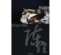Chen Wei Natures mortes - Chen Wei - Thircuir - broché - Etude