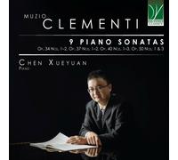 Clementi, Muzio : 9 Sonates pour Piano / Chen Xueyuan