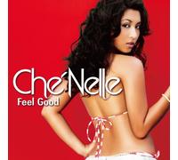 Che'Nelle - Feel Good [Import]