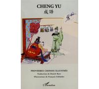 Cheng Yu – Proverbes chinois illustrés – L'Harmattan