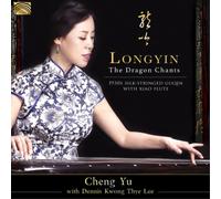 Cheng Yu with Dennis Kwong Thye Lee Longyin: The Dragon Chants (CD)