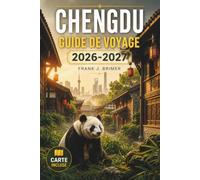 Chengdu Guide de voyage 2026-2027: Découvrez les nouvelles règles de transit sans visa de dix jours, explorez les réserves de pandas et les maisons de ... riches en hotpot en toute confiance