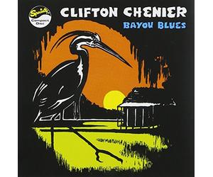 Chenier, Clifton - Bayou Blues