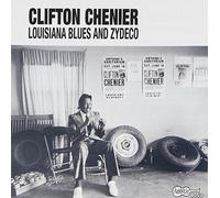 Chenier, Clifton - Louisiana Blues & Zydeco
