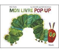 La Chenille Qui Fait Des Trous - Mon Livre Pop-Up