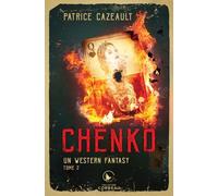 Chenko - Tome 2, Un Western Fantasy