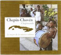Chepin-Choven - Chepineando : Lo Mejor De La Música Cubana