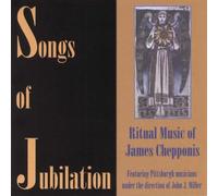 Chepponis, James - Songs of Jubilation