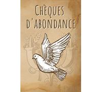 Chèques d'Abondance: Carnet de 30 Chèques de l'Abondance à compléter | Bons EN COULEUR à découper | Explications de la Loi de l'Attraction et du ... | Calendrier des Nouvelles Lunes 2021 et 2022