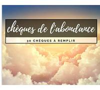 Cheques de l Abondance: Le Carnet Des Rituels Sacrés De La Plein Lune | Les Chèques Magiques De l'Univers | 30 Chèques Pour l'Abondance Et La Prospérité | PAGES | FORMAT