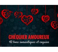 Chèquier amoureux: 40 bons romantiques "Pour bon" pour pimenter votre vie de couple | carnet de bons d'amour avec 35 pré-remplis et 5 à personnaliser ... Valentin, anniversaire, Noël ou evjf,evg