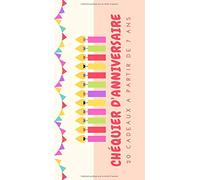 Chéquier d'anniversaire 20 cadeaux a partir de 7 ans: chéquier / carnet de bons cadeaux 18 bons + 2 à personnaliser pour les enfants.C'est le cadeau ... se prolonge encore quelques jours