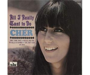 Cher - All I Really Want To Do