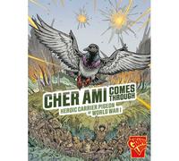 Cher Ami Comes Through