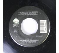 Cher and Peter Cetera - After All - Cher And Peter Cetera 7" 45