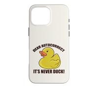 Cher Autocorrect, It's Never Duck! Funny Texting Fuck Meme Coque pour iPhone 16 Pro Max
