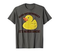 Cher Autocorrect, It's Never Duck! Funny Texting Fuck Meme T-Shirt