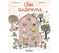 Cher Automne - Alexandra Garibal - La Doux - cartonné - Album jeunesse