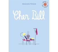 Cher Bill - Alexandra Pichard - Gallimard jeunesse - Poche - Album jeunesse
