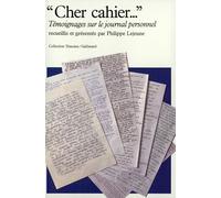 "Cher cahier...". Témoignages sur le journal personnel