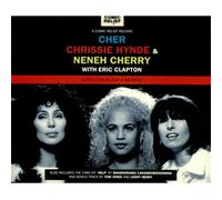 Cher , Chrissie Hynde & Neneh Cherry With Eric Clapton - Love Can Build A Bridge