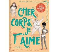 Cher corps, je t'aime - Jessica Sanders - Crackboom - cartonné - Document jeunesse dès 6 ans