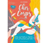 Cher Corps - Léa Bordier - Delcourt - cartonné - Bande dessinée