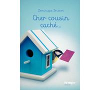 Cher cousin caché Nouvelle édition - Dominique Brisson - Syros Jeunesse - broché - Roman junior dès 9 ans