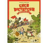 Cher dictateur - Fabien Toulmé - Fluide Glacial-Audie - cartonné - Bande dessinée