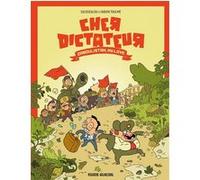 Cher dictateur Fabien Toulmé (Auteur), Caloucalou (Dessinateur)