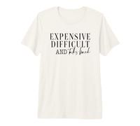 Cher Difficile et Parle de dire Impertinent T-Shirt Haut de Gamme