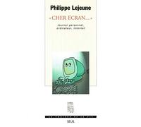 "Cher écran" Journal personnel, ordinateur, Internet