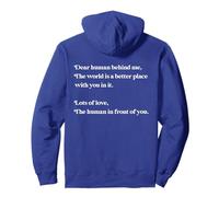 Cher être Humain, derrière Moi, Le Monde est Meilleur avec toi, Mon Amour Sweat à Capuche