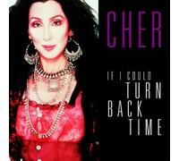 Cher - If I Could Turn Back Time [Import]