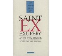 Antoine de Saint-Exupéry – Cher Jean Renoir – Gallimard
