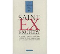 Antoine de Saint-Exupéry – Cher Jean Renoir – Gallimard