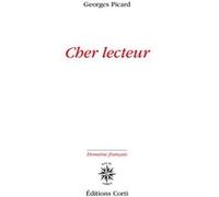 Cher lecteur Georges Picard (Auteur)