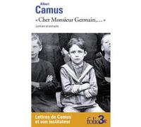 Cher Monsieur Germain,... Albert Camus (Auteur)