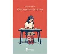 Cher monsieur le rocket