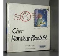 Cher monsieur plantefol