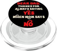 Cher Papa, Merci d'avoir Toujours Dit Oui Quand Maman Dit Non, Papa PopSockets PopGrip pour MagSafe