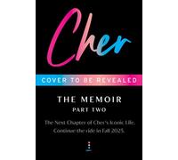 Cher: Part Two The Memoir - Cher - Dey Street Books - ebook (ePub) - Livre