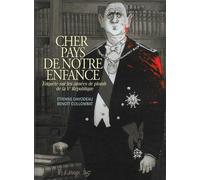 Cher Pays De Notre Enfance - Enquête Sur Les Années De Plomb De La Ve République