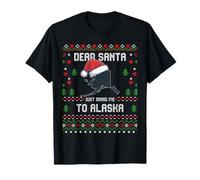 Cher Père Noël, amène-Moi en Alaska, Un Vilain Amateur de Chandails de Noël T-Shirt